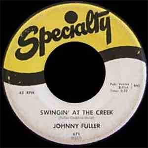 Johnny Fuller - Swingin' At The Creek / Many Rivers, Mighty Seas