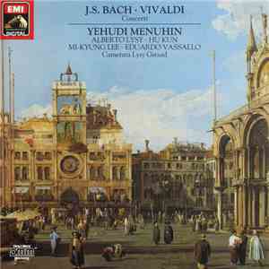 J.S. Bach ∙ Vivaldi, Yehudi Menuhin, Alberto Lysy ∙ Hu Kun, Mi-Kyung Lee ∙ Eduardo Vassallo, Camerata Lysy Gstaad - Concerti