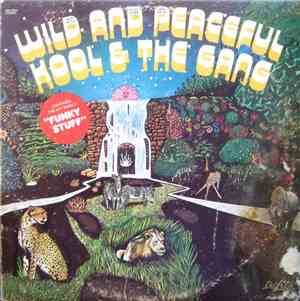 Kool & The Gang - Wild And Peaceful