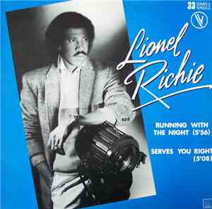 Lionel Richie - Running With The Night / Serves You Right