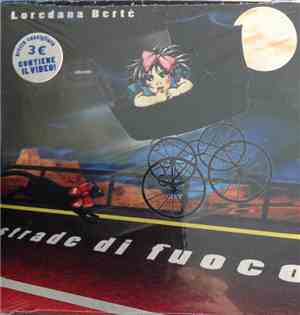 Loredana Bertè - Strade Di Fuoco