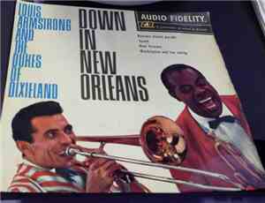 Louis Armstrong And The Dukes Of Dixieland - Down In New Orleans