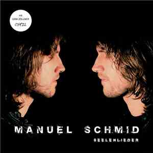 Manuel Schmid, Dirk Zöllner, Cyril  - Seelenlieder