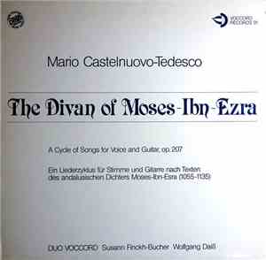 Mario Castelnuovo-Tedesco, Duo Voccord - The Divan Of Moses-Ibn-Ezra
