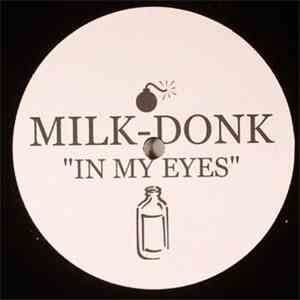 Milk-Donk - In My Eyes