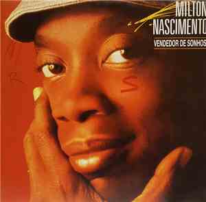Milton Nascimento - Vendedor De Sonhos