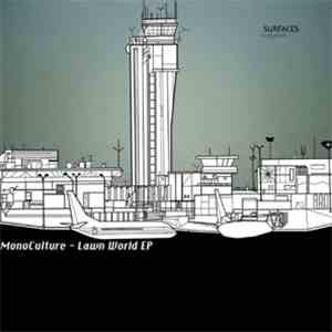 Monoculture  - Lawn World EP