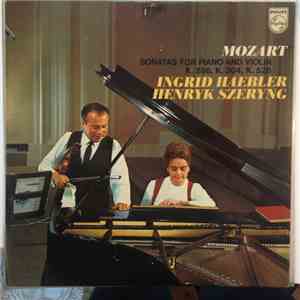 Mozart, Ingrid Haebler  •  Henryk Szeryng - Sonatas For Piano And Violin K. ...
