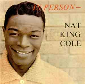 Nat King Cole - In Person