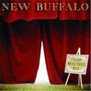 New Buffalo - The Last Beautiful Day