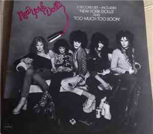 New York Dolls - New York Dolls / Too Much Too Soon