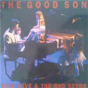 Nick Cave & The Bad Seeds - The Good Son