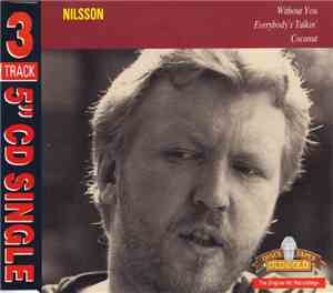 Nilsson - Without You / Everybody's Talkin' / Coconut
