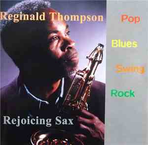 Reginald Thompson  - Rejoicing Sax