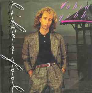 Robin Gibb - Like A Fool