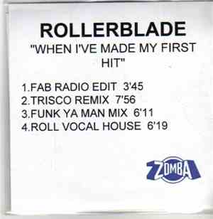 Rollerblade - When I've Made My First Hit