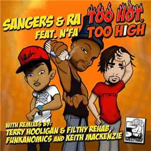 Sangers & Ra Feat. N'fa - Too Hot, Too High