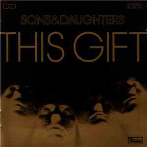 Sons & Daughters - This Gift