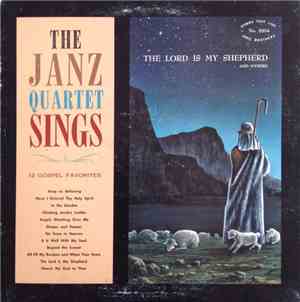 The Janz Quartet - The Lord Is My Shepherd And Others
