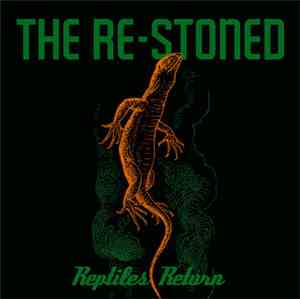 The Re-Stoned - Reptiles Return