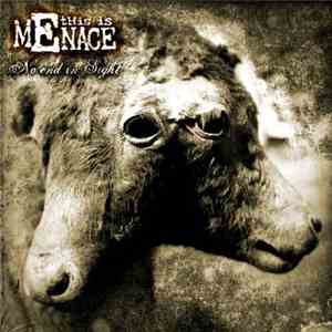 This Is Menace - No End In Sight