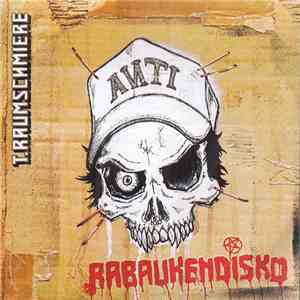 T.Raumschmiere - Rabaukendisko
