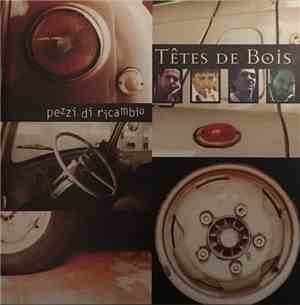 Têtes De Bois - Pezzi di ricambio