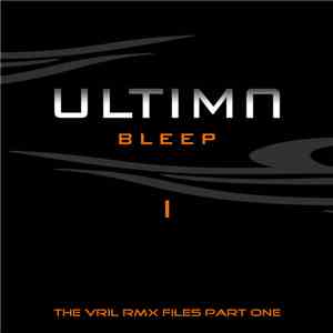 Ultima Bleep - I - The Vril RMX Files Part One