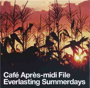 Various - Café Après-midi File (Everlasting Summerdays,Endless Summernights ...