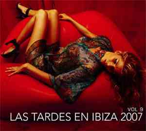 Various - Las Tardes En Ibiza 2007 Vol 9