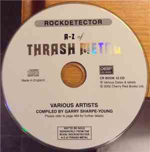 Various - Rockdetector: A To Z Of Thrash Metal