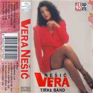 Vera Nešić & Tirke Band - Vera Nešić