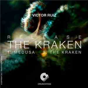 Victor Ruiz  - Release The Kraken