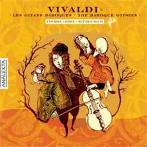 Vivaldi, Ensemble Caprice, Matthias Maute - Vivaldi And Les Gitans Baroque