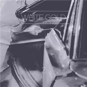 White Gold - 2