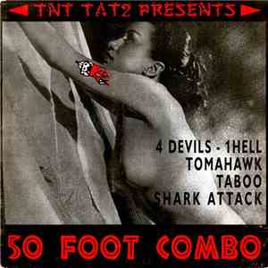 50 Foot Combo - TNT Tat2 Presents