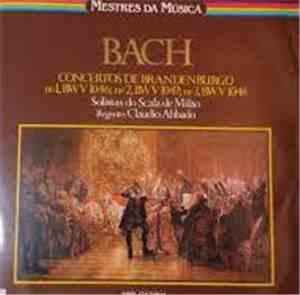 Bach - Concertos de Brandenburgo N°1, BWV 1046; N°2, BWV 1047; N°3, BWV 104 ...