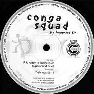 Conga Squad - Da Funkyard EP