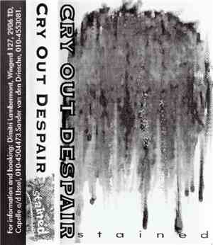 Cry Out Despair - Stained