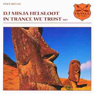 DJ Misja Helsloot - In Trance We Trust 007