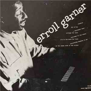 Erroll Garner - Erroll Garner At The Piano