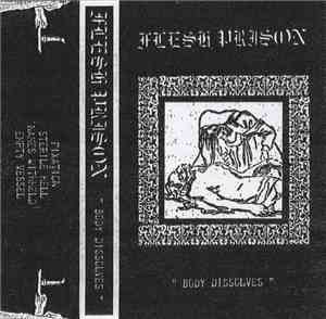 Flesh Prison  - Body Dissolves