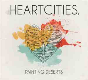 Heartcities. - Painting Deserts