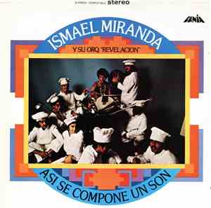Ismael Miranda Y Su Orq. “Revelacion” - Asi Se Compone Un Son