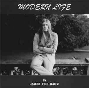 Jaakko Eino Kalevi - Modern Life
