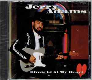 Jerry Adams - Straight At My Heart