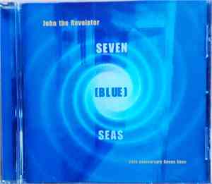 John The Revelator - Seven (Blue) Seas
