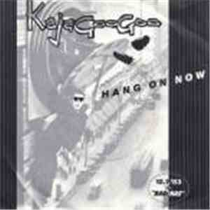 Kajagoogoo - Hang On Now