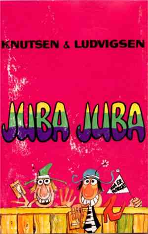 Knutsen & Ludvigsen - Juba Juba