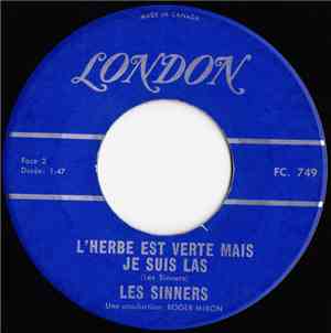 Les Sinners - L'Herbe Est Verte Mais Je Suis Las